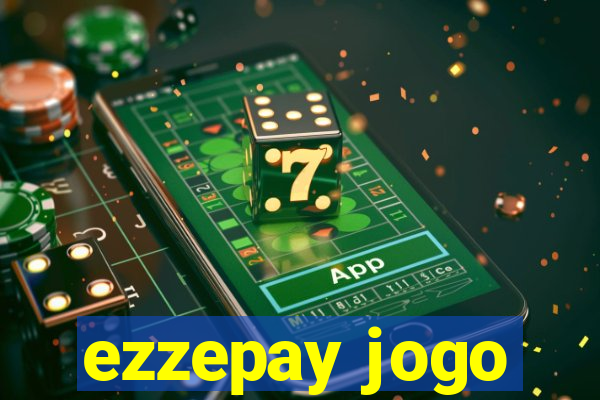 ezzepay jogo